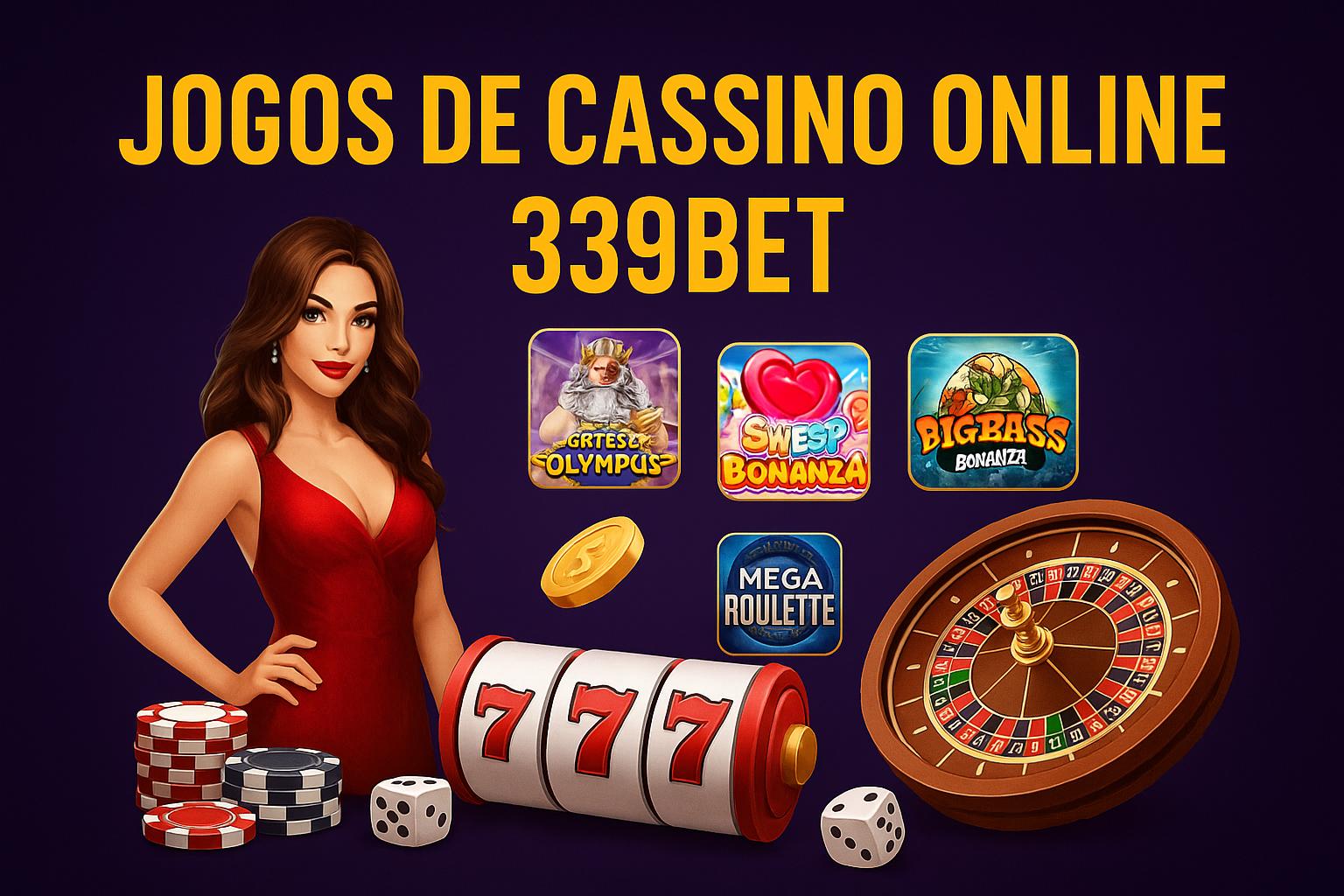 Jogos de cassino online inovadores e emocionantes na 339BET